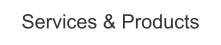 Services & Products